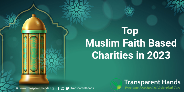 Top Muslim Faith Based Charities