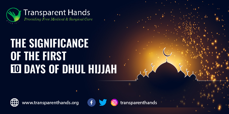 The Significance of the First 10 Days of Dhul Hijjah